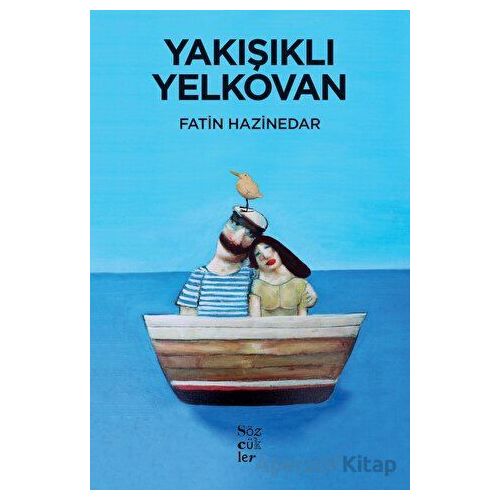 Yakışıklı Yelkovan - Fatin Hazinedar - Sözcükler Yayınları