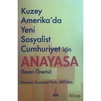 Kuzey Amerikada Yeni Sosyalist Cumhuriyet İçin Anayasa - Bob Avakian - El Yayınları