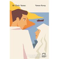 Bir Ömür Yetmez - Yaman Koray - Dedalus Kitap