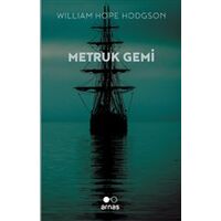 Metruk Gemi - William Hope Hodgson - Arnas