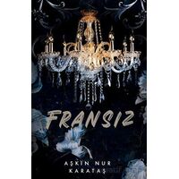 Fransız - Aşkın Nur Karataş - Lapis Kitap