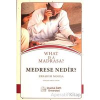 Medrese Nedir? - Ebrahim Moosa - İstanbul Sabahattin Zaim Üniversitesi Yayınları