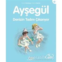 Ayşegül Denizin Tadını Çıkarıyor - Gilbert Delahaye - Yapı Kredi Yayınları