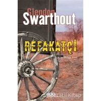 Refakatçi - Glendon Swarthout - Yapı Kredi Yayınları