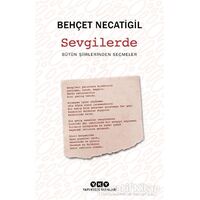 Sevgilerde - Behçet Necatigil - Yapı Kredi Yayınları