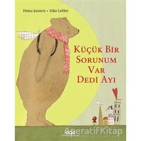 Küçük Bir Sorunum Var Dedi Ayı - Heinz Janisch - Yapı Kredi Yayınları