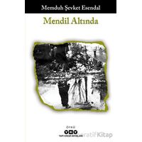 Mendil Altında - Memduh Şevket Esendal - Yapı Kredi Yayınları