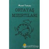 Oratayaş Mızırtıları - Murat Tuncay - Duvar Kitabevi