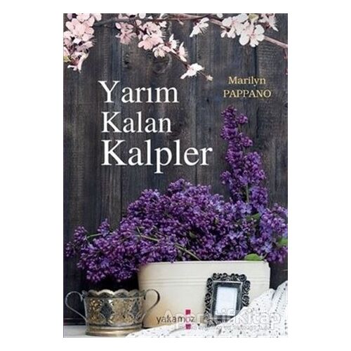 Yarım Kalan Kalpler - Marilyn Pappano - Yakamoz Yayınevi