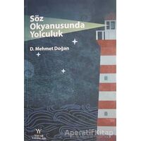 Söz Okyanusunda Yolculuk - D. Mehmet Doğan - Yazar Yayınları