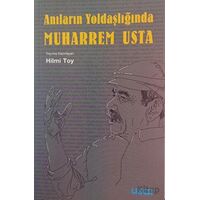 Anıların Yoldaşlığında Muharrem Usta - Kolektif - Usar Yayınları