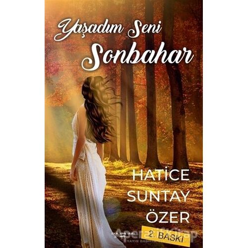 Yaşadım Seni Sonbahar - Hatice Suntay Özer - Sokak Kitapları Yayınları