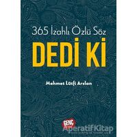 365 İzahlı Özlü Söz Dedi Ki - Mehmet Lütfi Arslan - Genç Kitaplığı - Erkam