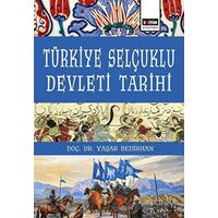 Türkiye Selçuklu Devleti Tarihi - Yaşar Bedirhan - Eğitim Yayınevi - Ders Kitapları