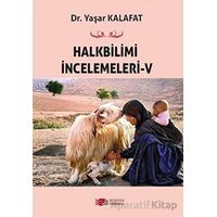 Halkbilimi İncelemeleri- 5 - Yaşar Kalafat - Berikan Yayınevi