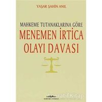 Mahkeme Tutanaklarına Göre Menemen İrtica Olayı Davası - Yaşar Şahin Anıl - Kastaş Yayınları