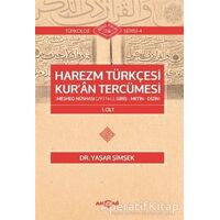 Harezm Türkçesi Kuran Tercümesi - Yaşar Şimşek - Akçağ Yayınları