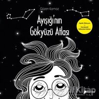 Ayışığının Gökyüzü Atlası - Gözen Kamaz - Desen Yayınları