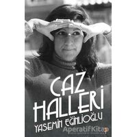 Caz Halleri - Yasemin Eğinlioğlu - Cinius Yayınları