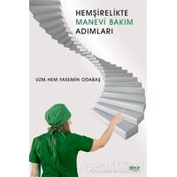 Hemşirelikte Manevi Bakım Adımları - Yasemin Odabaş - Gece Kitaplığı