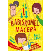 Babişkomel Macera - Dave Lowe - Bilgi Yayınevi