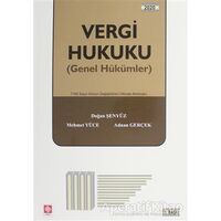 Vergi Hukuku (Genel Hükümler) - Mehmet Yüce - Ekin Basım Yayın - Akademik Kitaplar