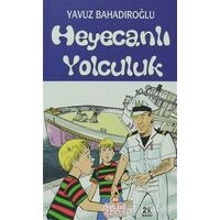 Heyecanlı Yolculuk - Yavuz Bahadıroğlu - Nesil Çocuk Yayınları