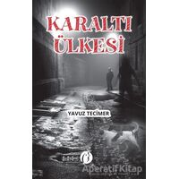 Karaltı Ülkesi - Yavuz Tecimer - Herdem Kitap