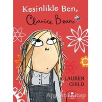 Clarice Bean - Kesinlikle Ben - Lauren Child - Redhouse Kidz Yayınları