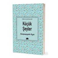 Küçük Şeyler - Samipaşazade Sezai - Ema Kitap