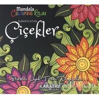 Rahatlatan Çiçekler - Mandala Colouring Relax - Kolektif - Karatay Yayınları