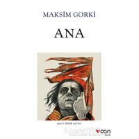Ana - Maksim Gorki - Can Yayınları
