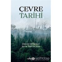 Çevre Tarihi - Osman Gümüşçü - Yeditepe Yayınevi