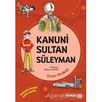 Kanuni Sultan Süleyman - Dedemin İzinde Tarih Serisi - Ercan Yılmaz - Yeditepe Yayınevi