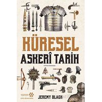 Küresel Askeri Tarih - Jeremy Black - Yeditepe Yayınevi