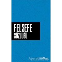 Felsefe Sözlüğü - Ahmet Murat Seyrek - Yediveren Yayınları