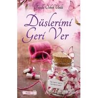 Düşlerimi Geri Ver - Funda Özbek Ünlü - Yediveren Yayınları