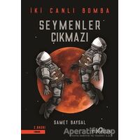 Seymenler Çıkmazı - İki Canlı Bomba - Samet Baysal - Yediveren Yayınları