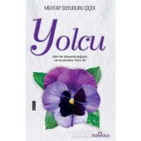 Yolcu - Mehtap Soyuduru Çiçek - Yediveren Yayınları