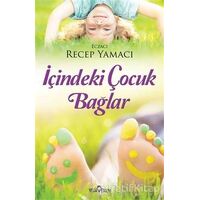 İçindeki Çocuk Bağlar - Recep Yamacı - Yediveren Yayınları