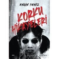 Korku Hikayeleri - Engin Deniz - Yediveren Yayınları