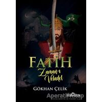 Fatih Zaman-ı Veladet - Gökhan Çelik - Yediveren Yayınları