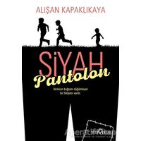 Siyah Pantolon - Alişan Kapaklıkaya - Yediveren Yayınları