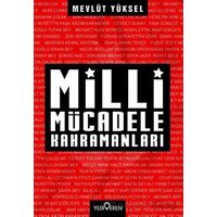 Milli Mücadele Kahramanları - Mevlüt Yüksel - Yediveren Yayınları