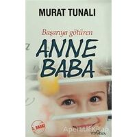 Başarıya Götüren Anne Baba - Murat Tunalı - Yediveren Yayınları