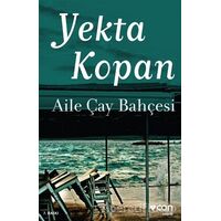 Aile Çay Bahçesi - Yekta Kopan - Can Yayınları