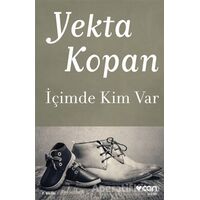 İçimde Kim Var - Yekta Kopan - Can Yayınları