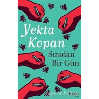 Sıradan Bir Gün - Yekta Kopan - Can Yayınları