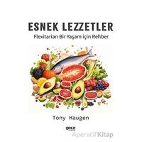 Esnek Lezzetler - Tony Haugen - Gece Kitaplığı