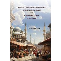 Osmanlı İmparatorluğu’nda Narh Uygulaması ve Gıda Fiyatları (1547-1800)